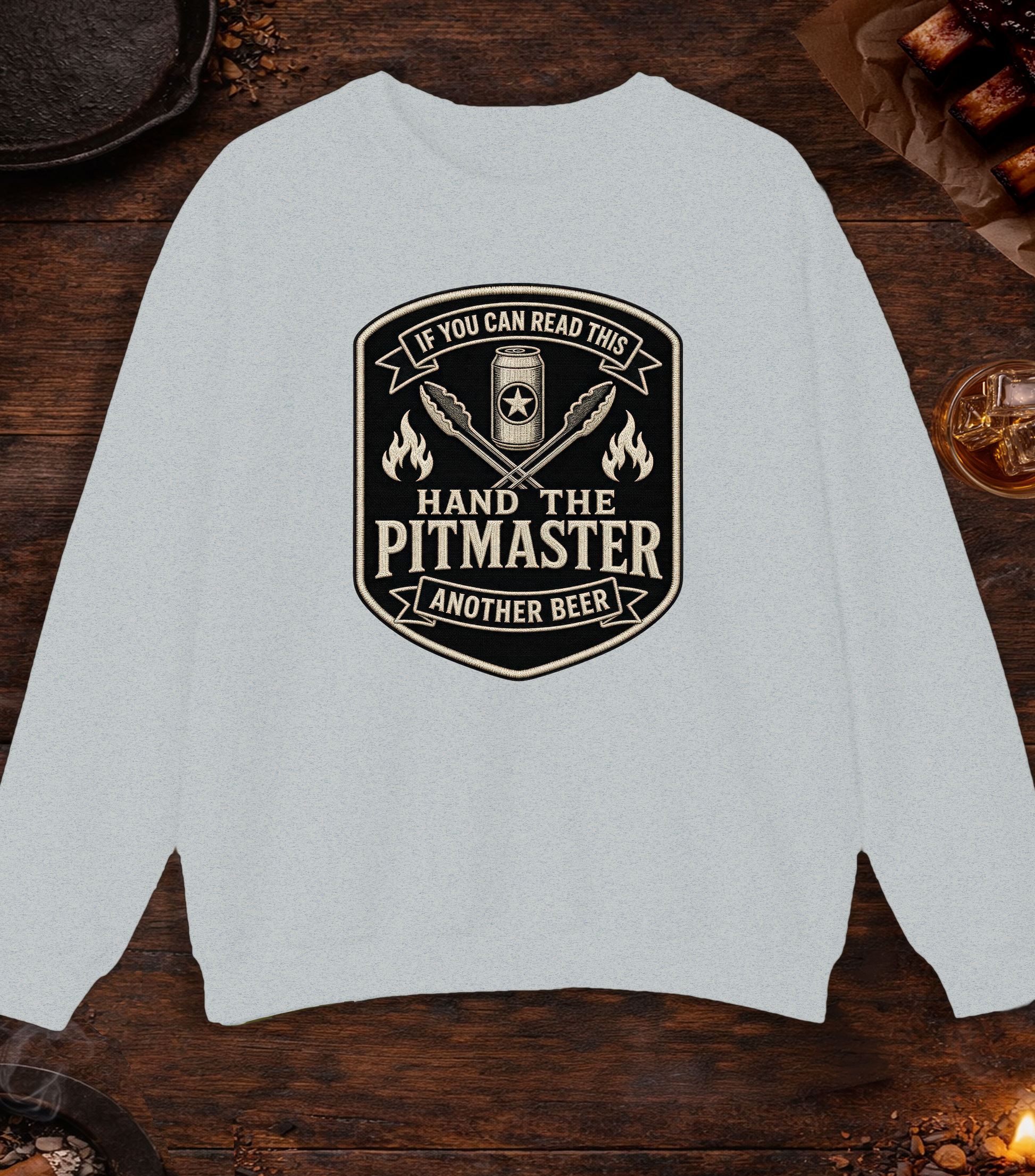 If You Can Read This, Hand the Pitmaster a Beer Crewneck - Ash