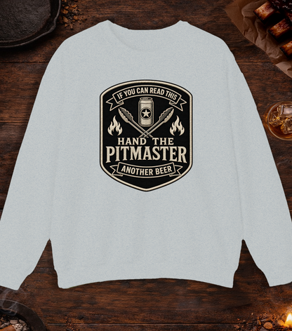 If You Can Read This, Hand the Pitmaster a Beer Crewneck - Ash