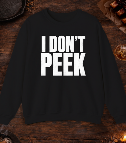I Don't Peek Crewneck - Black