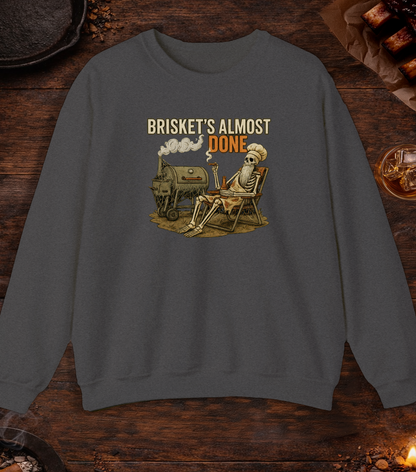 Briskets Almost Done Crewneck - Dark Heather