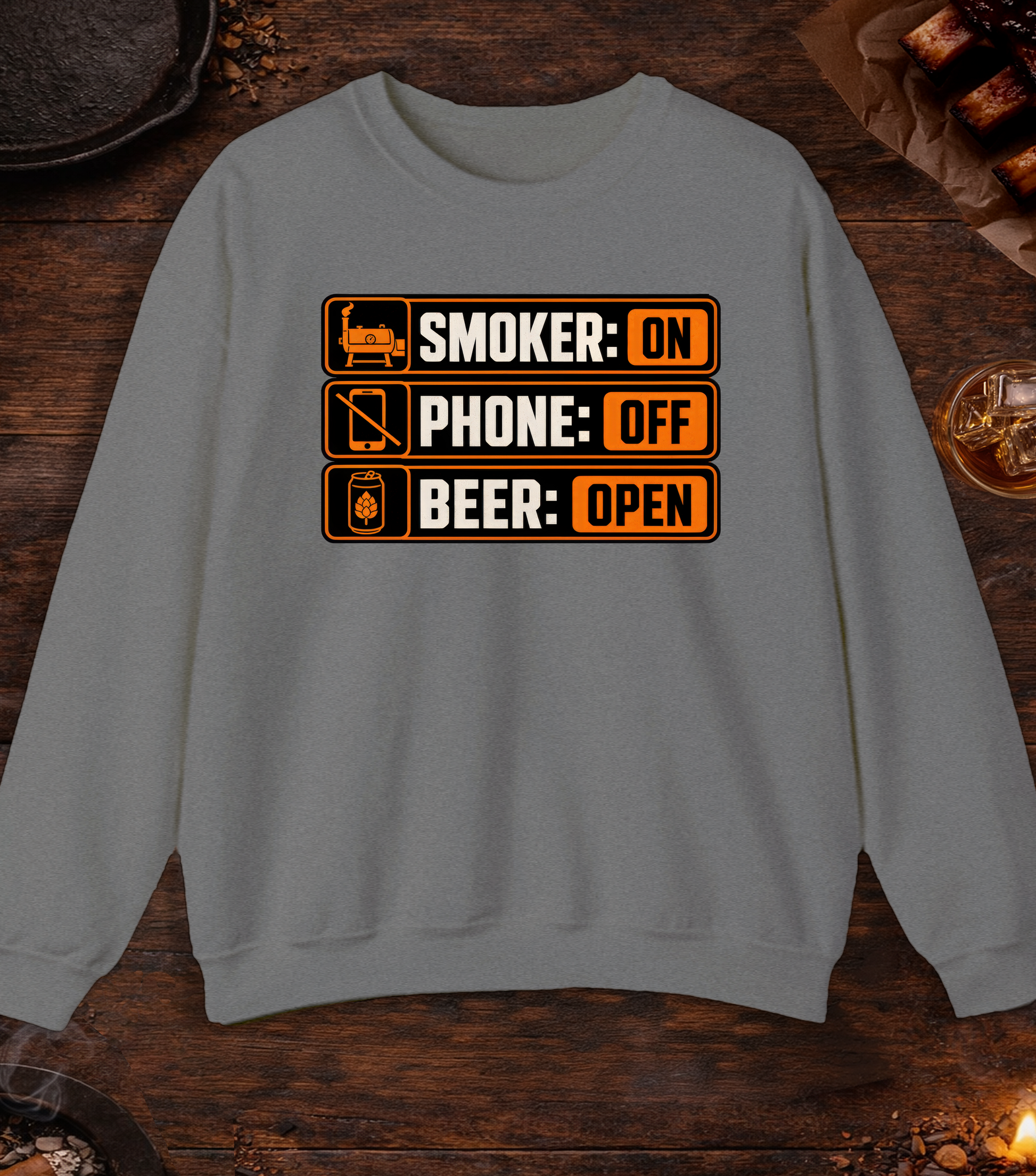 Smoker: On. Phone: Off. Beer: Open. Crewneck - Graphite Heather