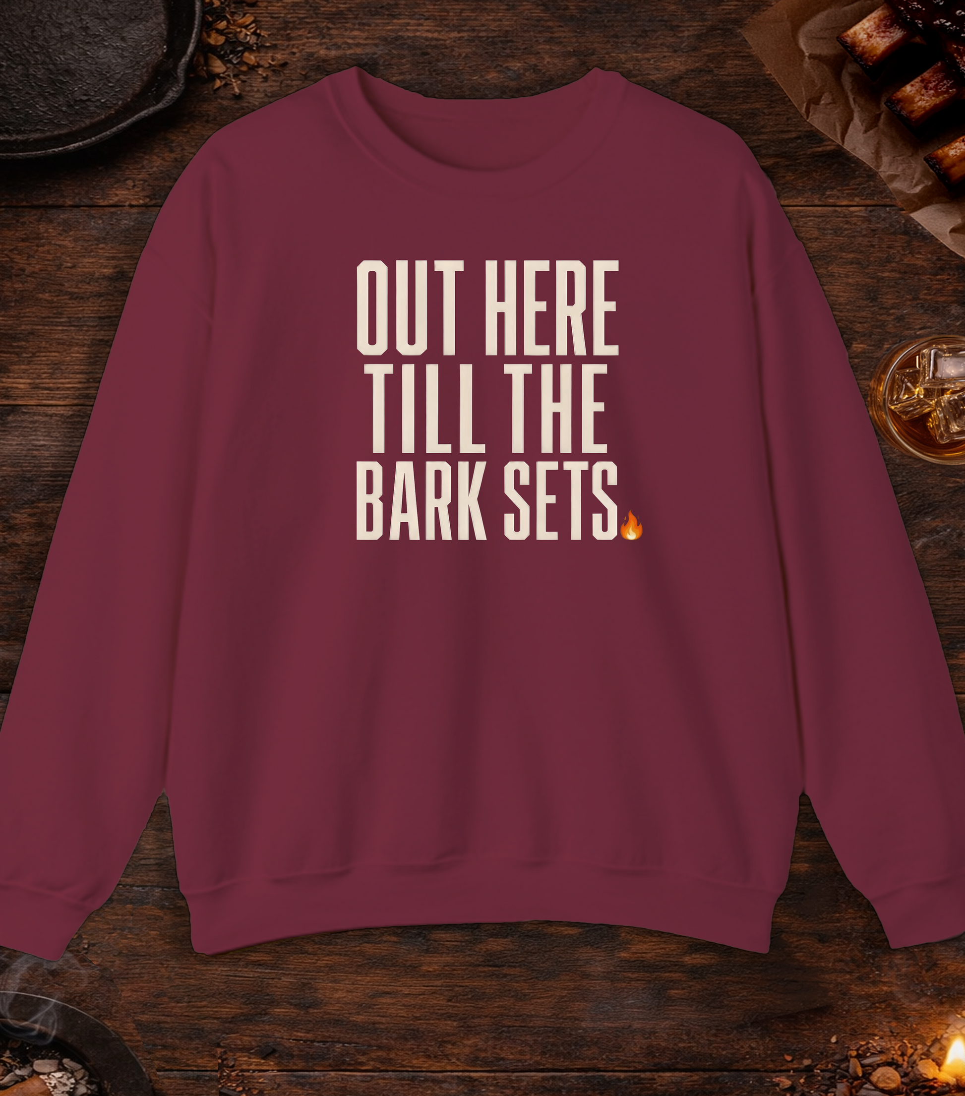 Till the Bark Sets Crewneck - Maroon