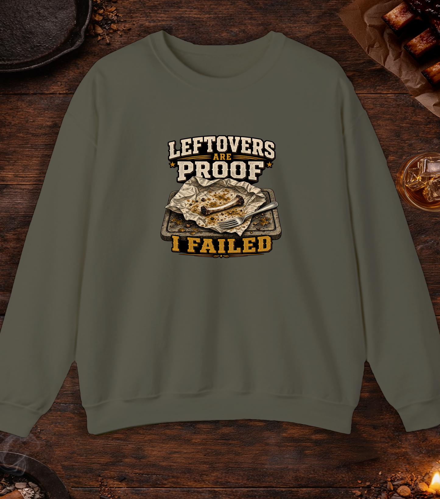 Leftovers Are Proof Crewneck - Military Green