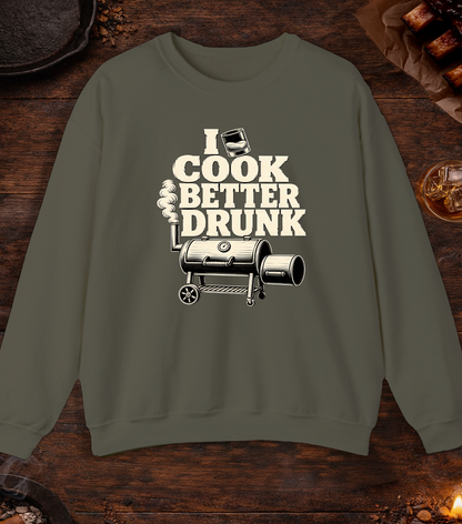 Cook Better Drunk Crewneck - Military Green