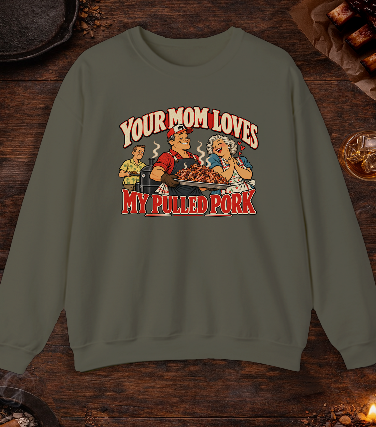 Your Mom Crewneck - Military Green