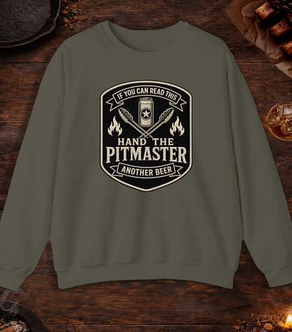 If You Can Read This, Hand the Pitmaster a Beer Crewneck - Military Green