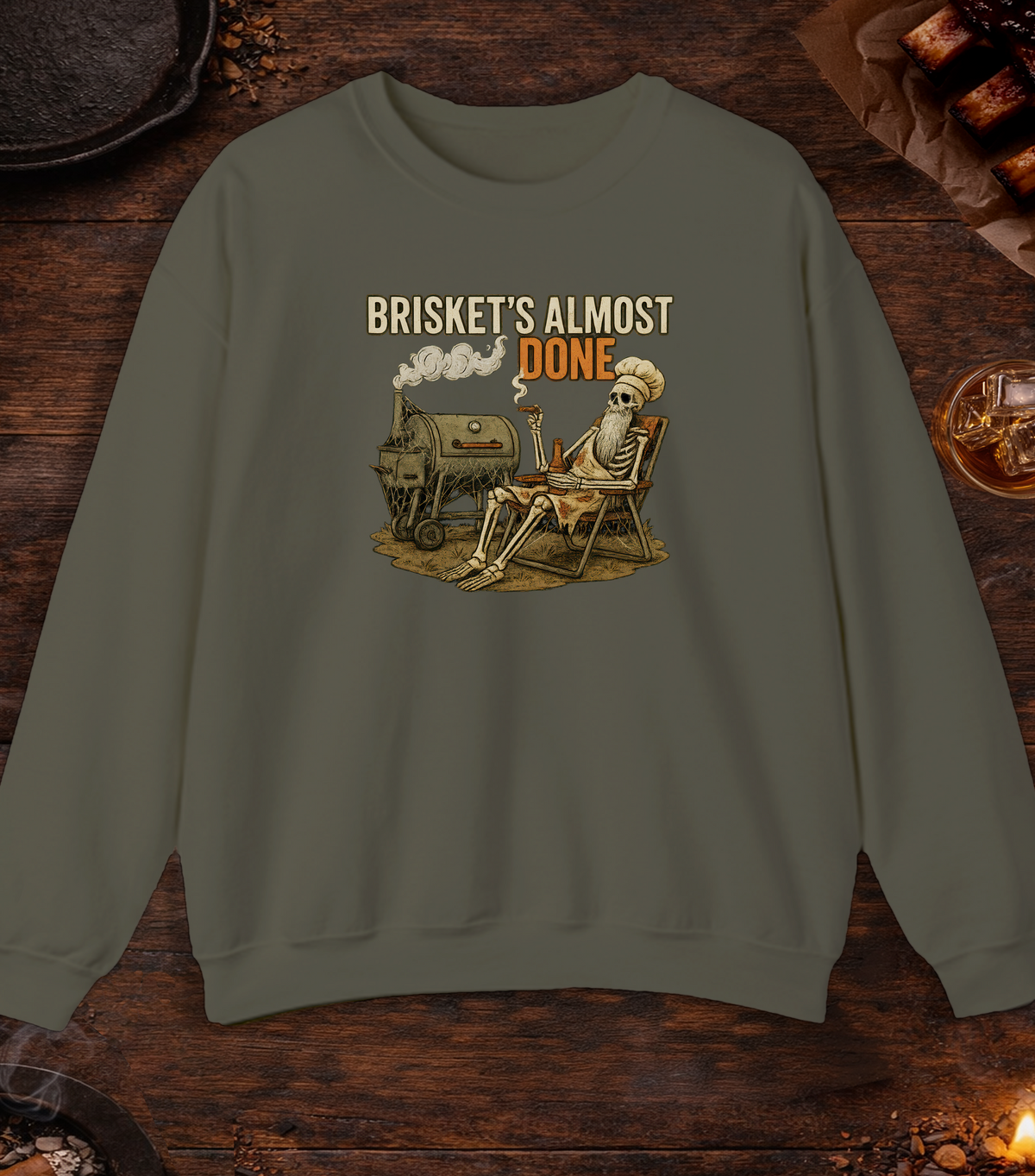 Briskets Almost Done Crewneck - Military Green