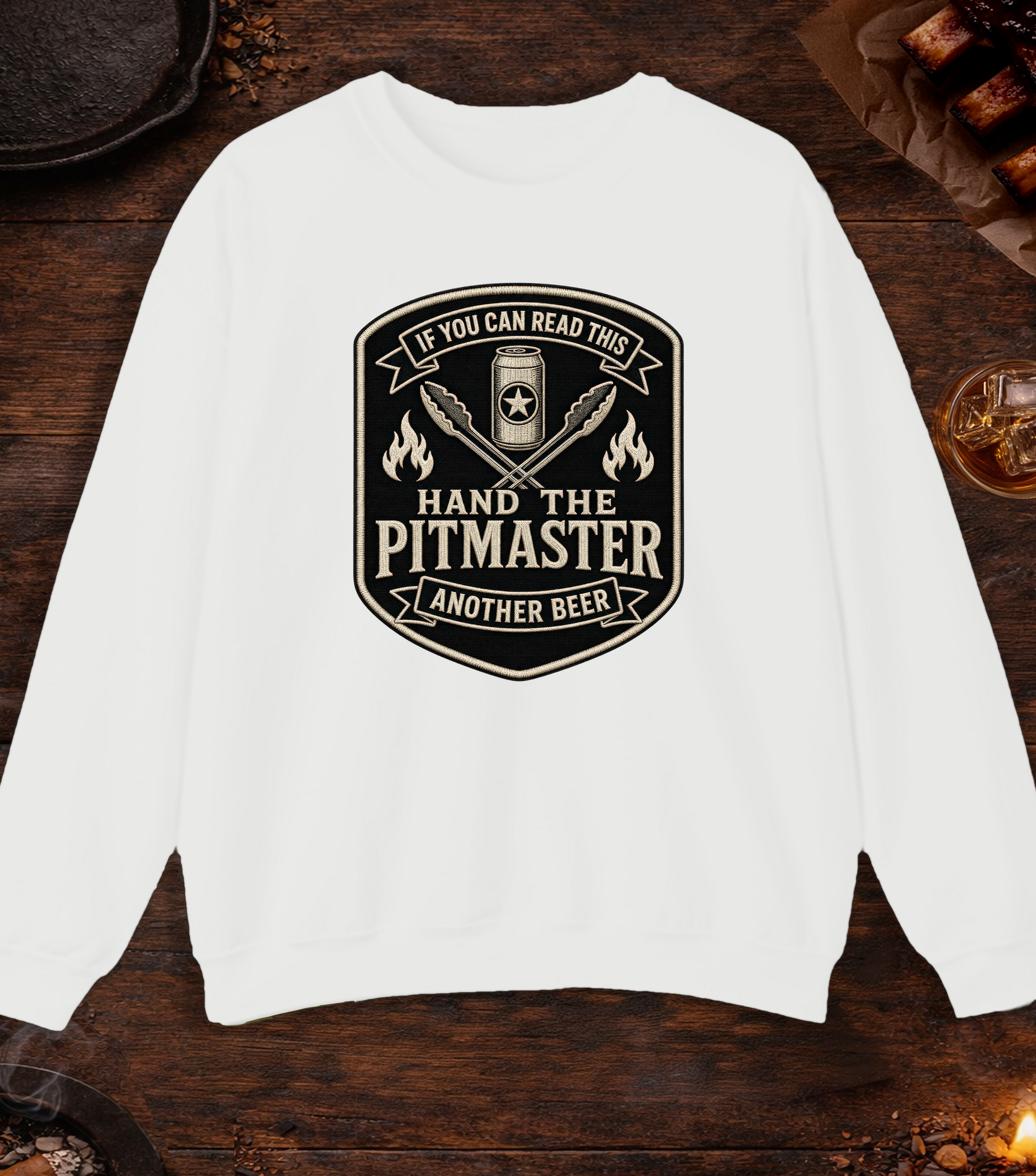 If You Can Read This, Hand the Pitmaster a Beer Crewneck - White