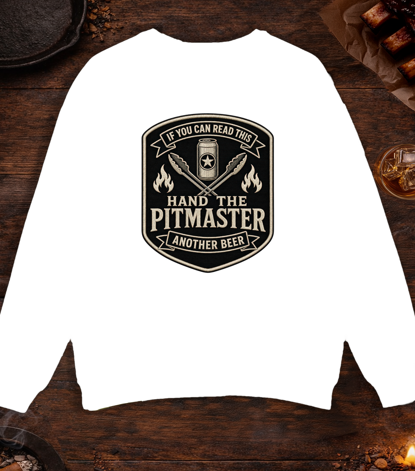 If You Can Read This, Hand the Pitmaster a Beer Crewneck - White