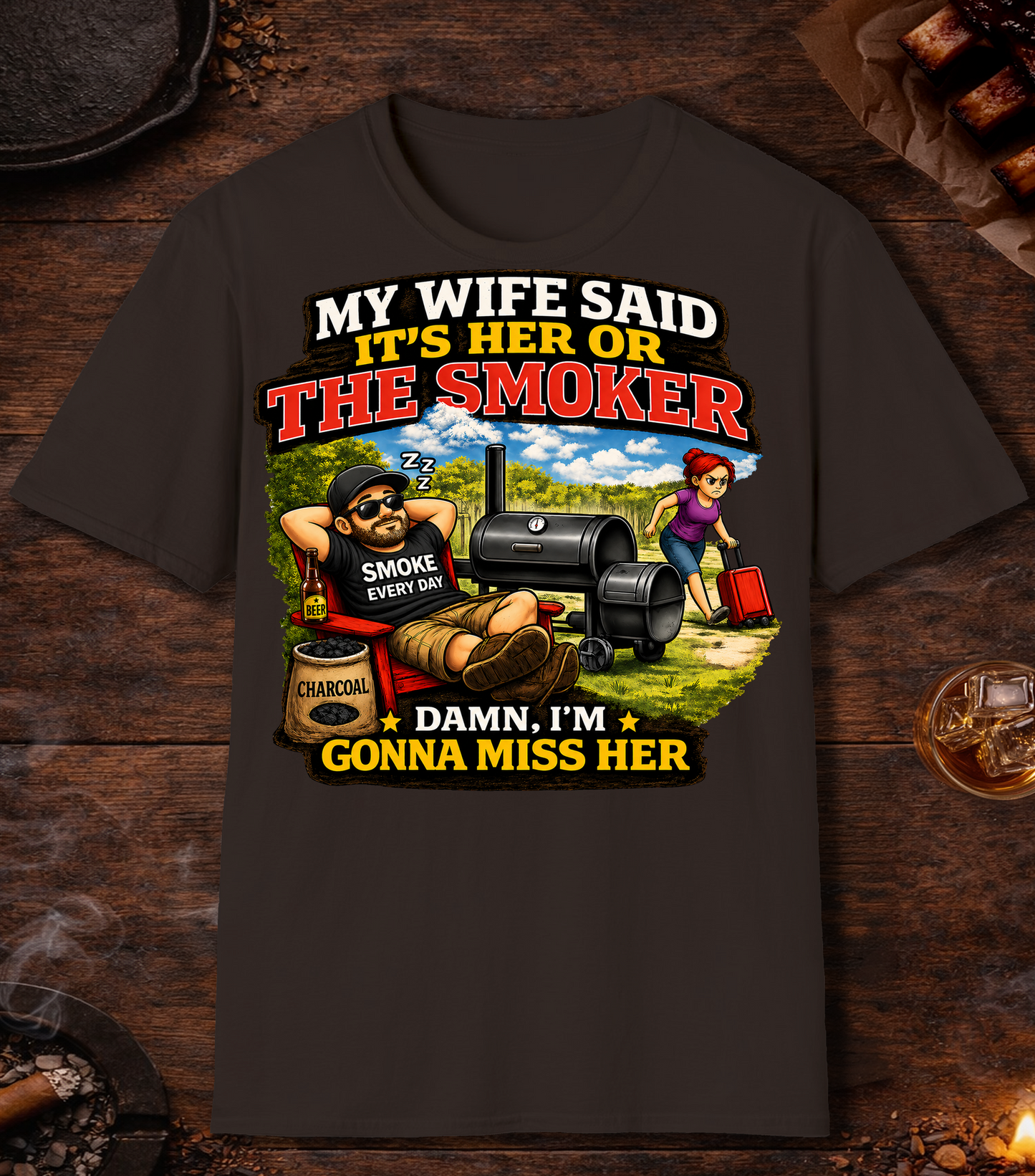 Its Her Or The Smoker T-Shirt - Dark Chocolate