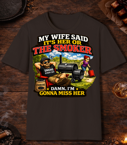Its Her Or The Smoker T-Shirt - Dark Chocolate