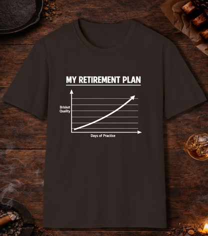 My Retirement Plan T-Shirt - Dark Chocolate