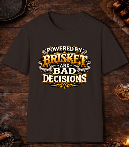 Powered By Brisket And Bad Decisions T-Shirt - Dark Chocolate