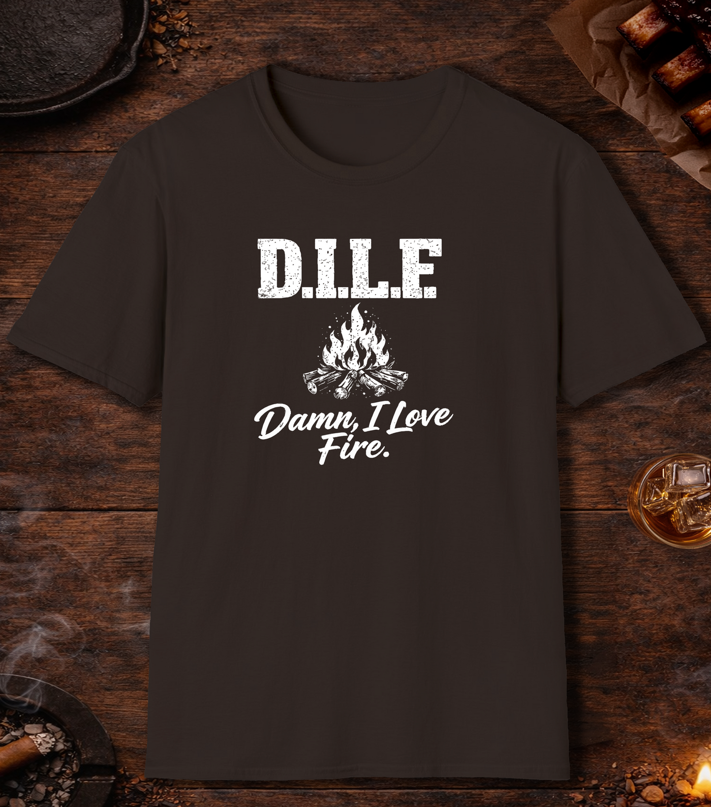 DILF Damn I Love Fire T-Shirt - Dark Chocolate