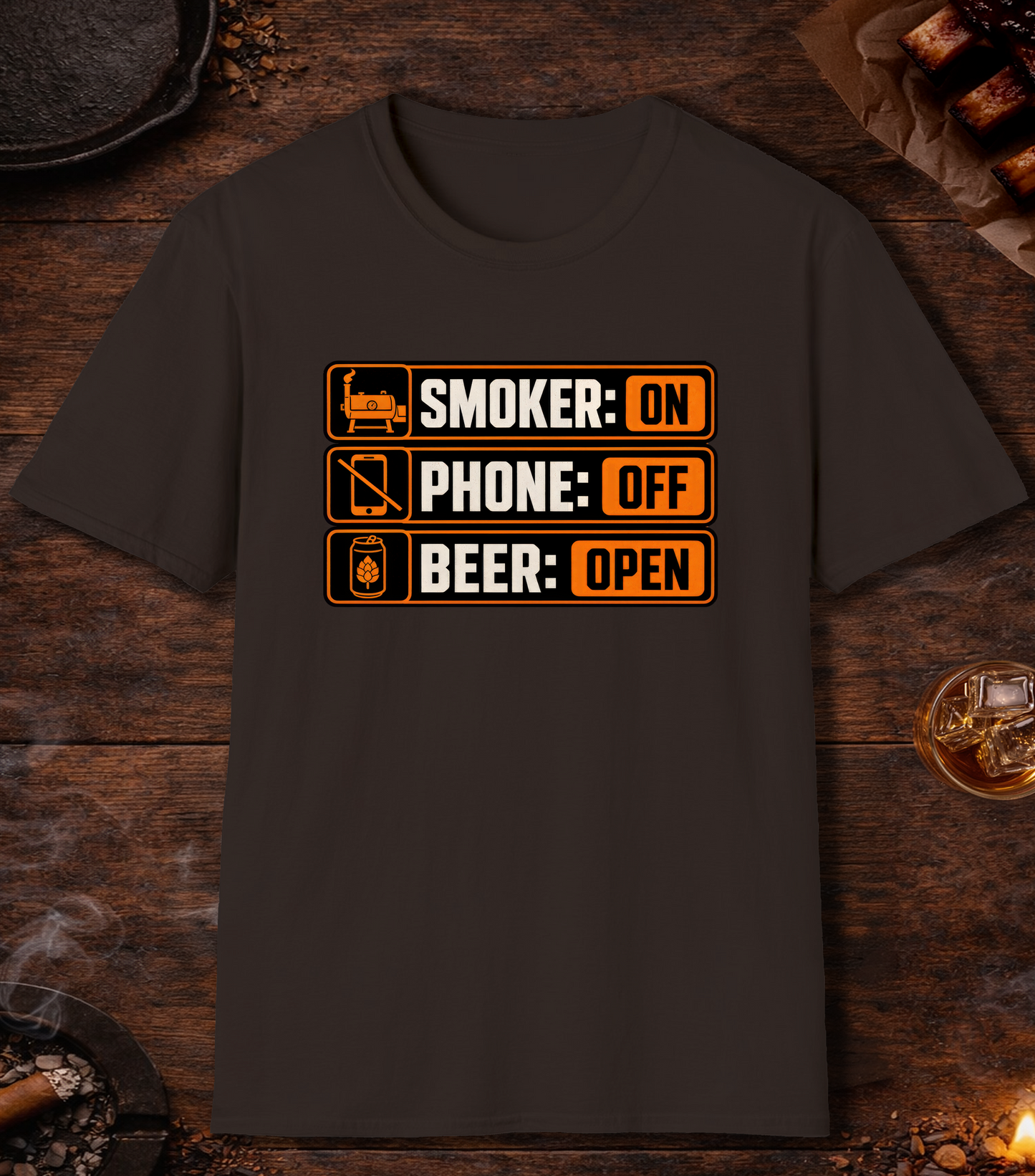 Smoker: On. Phone: Off. Beer: Open. T-Shirt - Dark Chocolate