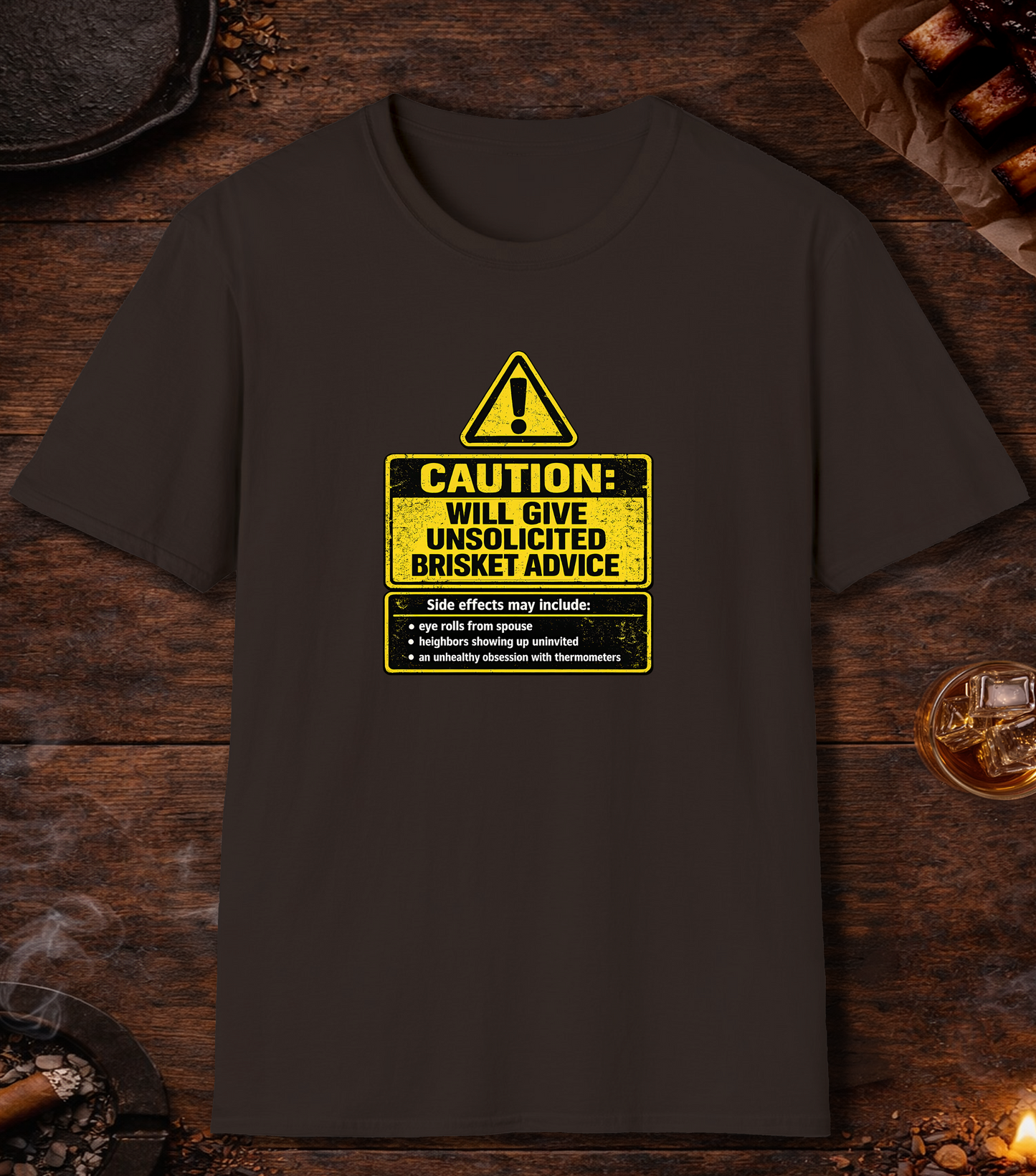 Caution Unsolicited Brisket Advice T-Shirt - Dark Chocolate