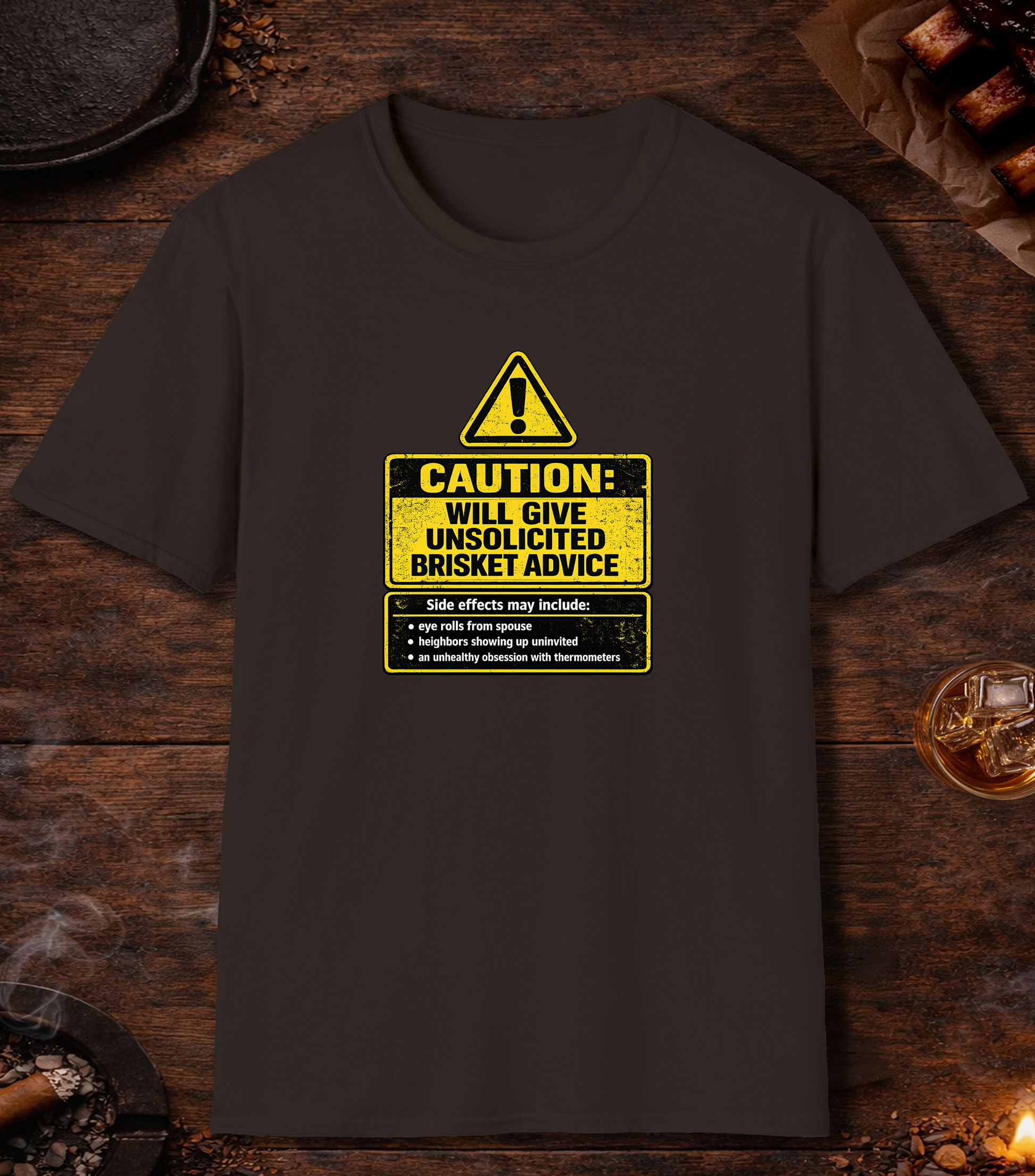 Caution Unsolicited Brisket Advice T-Shirt - Dark Chocolate