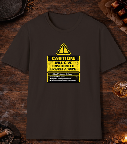 Caution Unsolicited Brisket Advice T-Shirt - Dark Chocolate