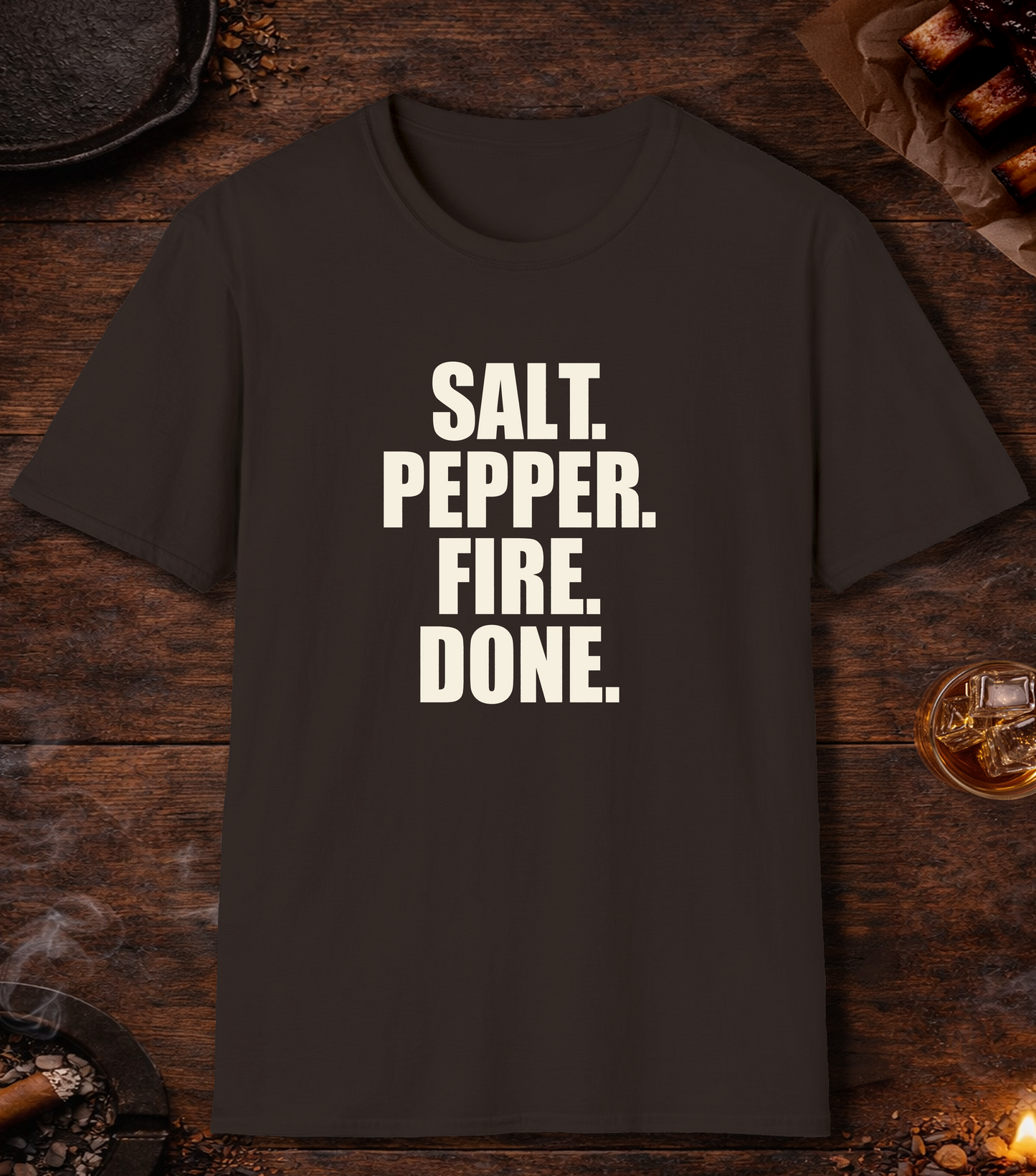 Salt Pepper Fire Done T-Shirt - Dark Chocolate