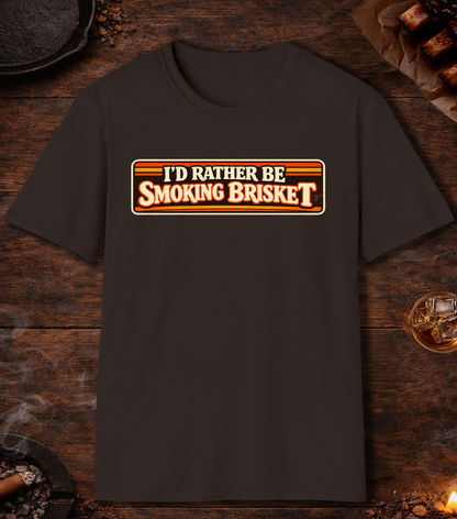 Rather Be Smoking Brisket T-Shirt - Dark Chocolate