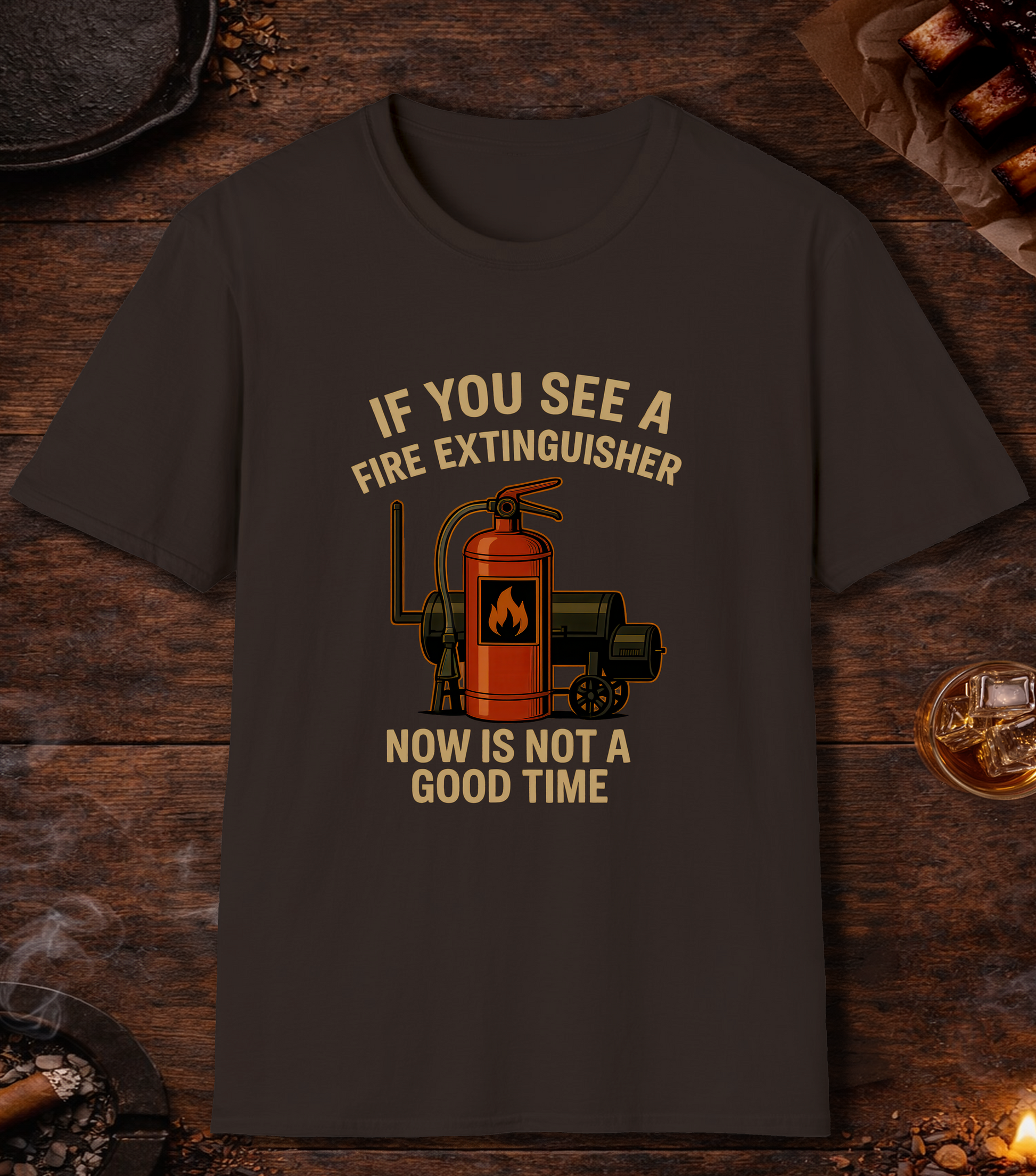 If You See A Fire Extinguisher T-Shirt - Dark Chocolate