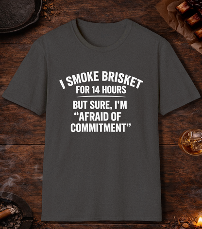 14 Hours Afraid Of Commitment T-Shirt - Dark Heather