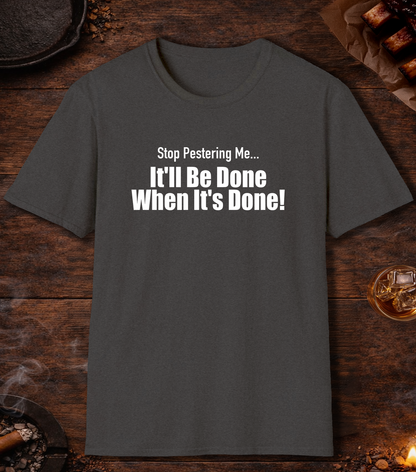 Stop Pestering Me T-Shirt - Dark Heather