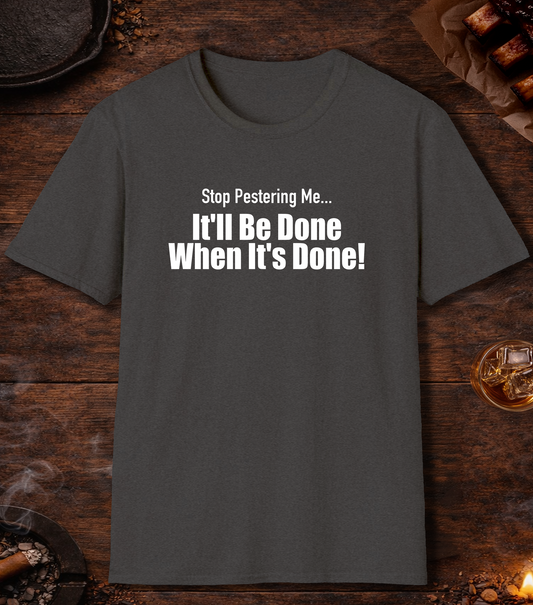 Stop Pestering Me T-Shirt - Dark Heather