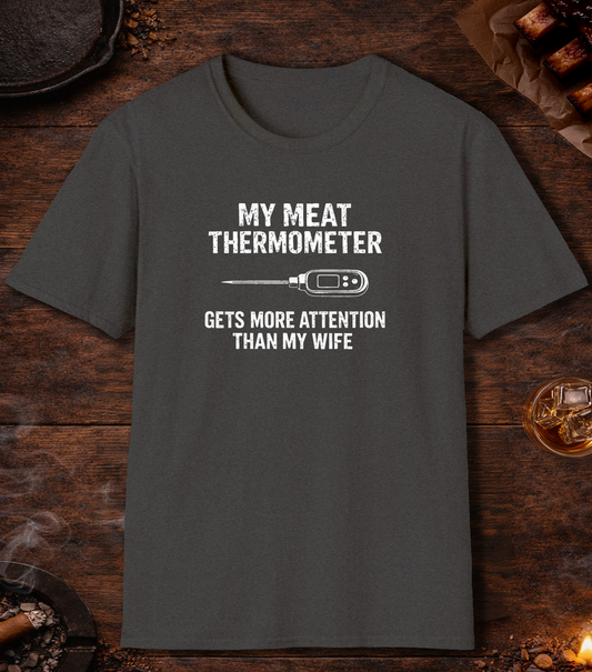 Thermometer More Attention Than Wife T-Shirt - Dark Heather