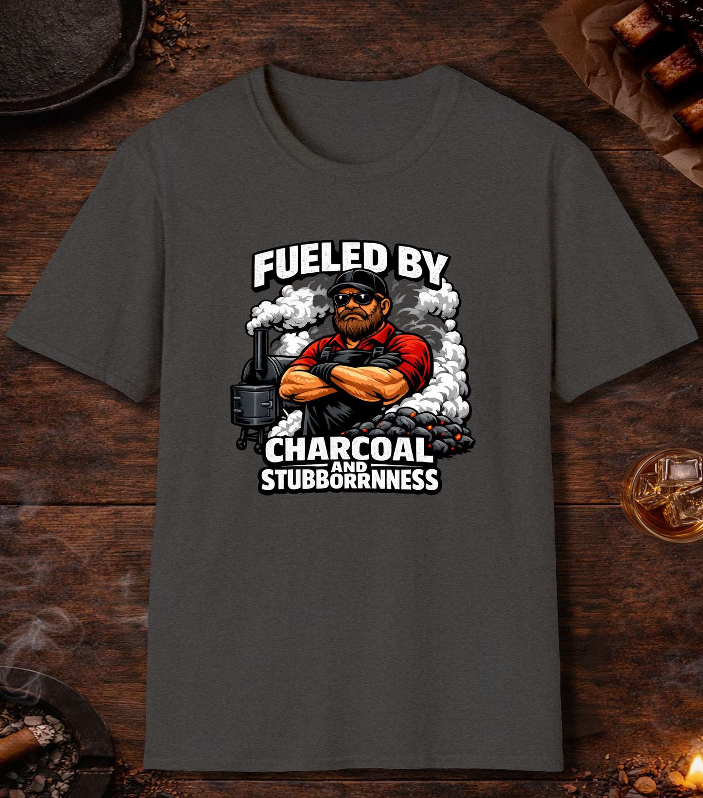 Fueled By Charcoal And Stubborness T-Shirt - Dark Heather