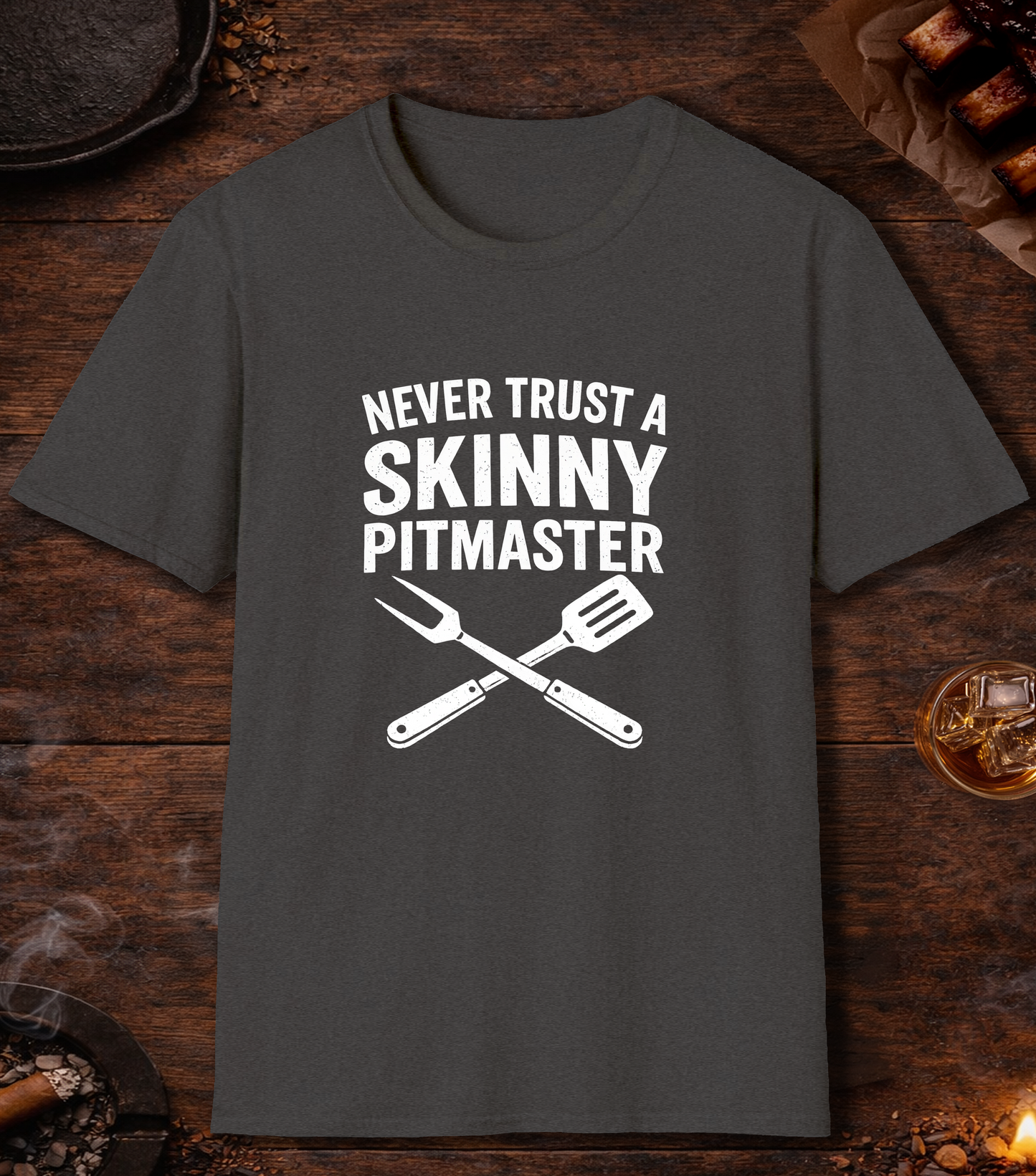 Never Trust A Skinny Pitmaster T-Shirt - Dark Heather