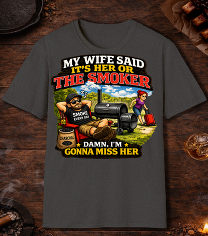 Its Her Or The Smoker T-Shirt - Dark Heather