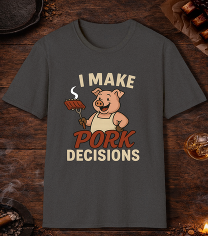 I Make Pork Decisions T-Shirt - Dark Heather