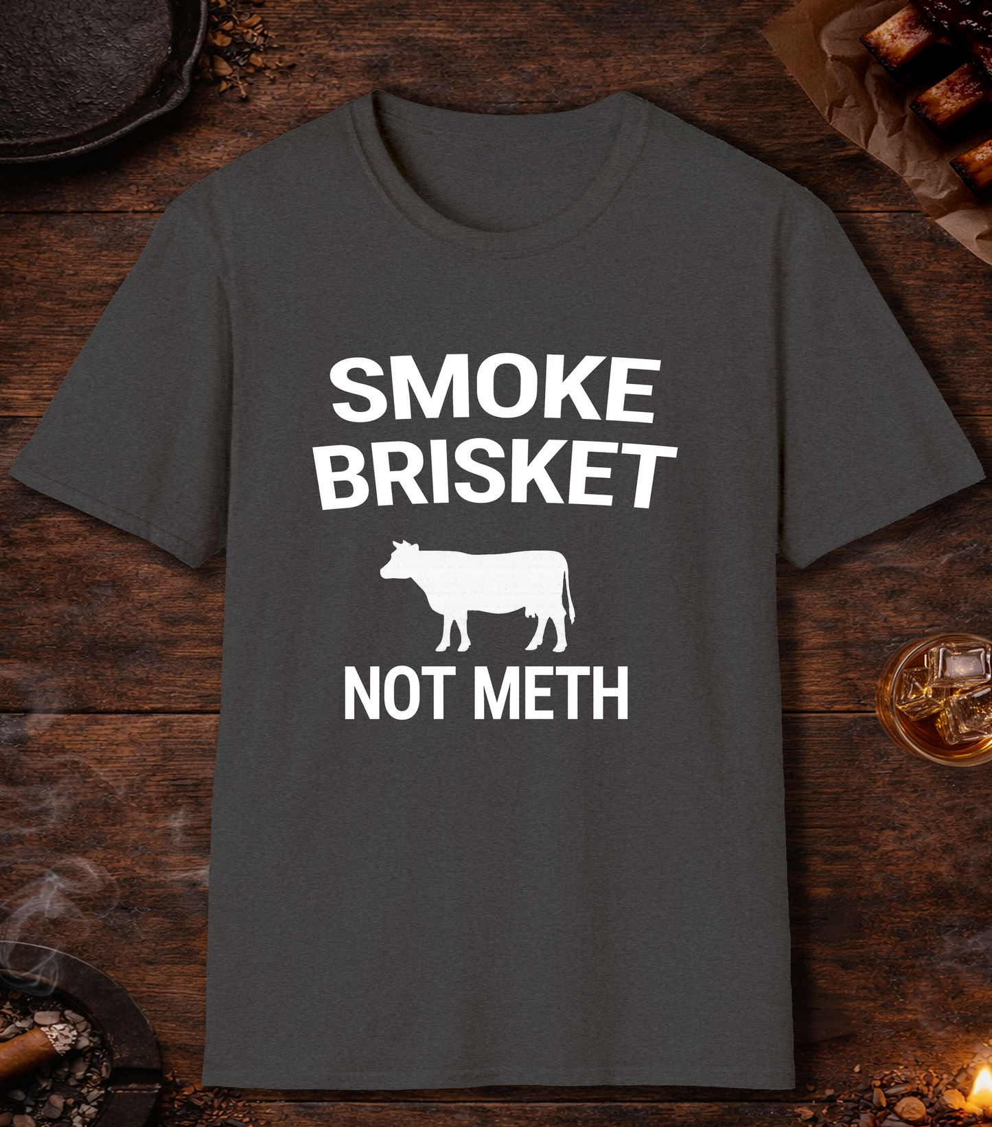 Smoke Brisket Not Meth T-Shirt - Dark Heather