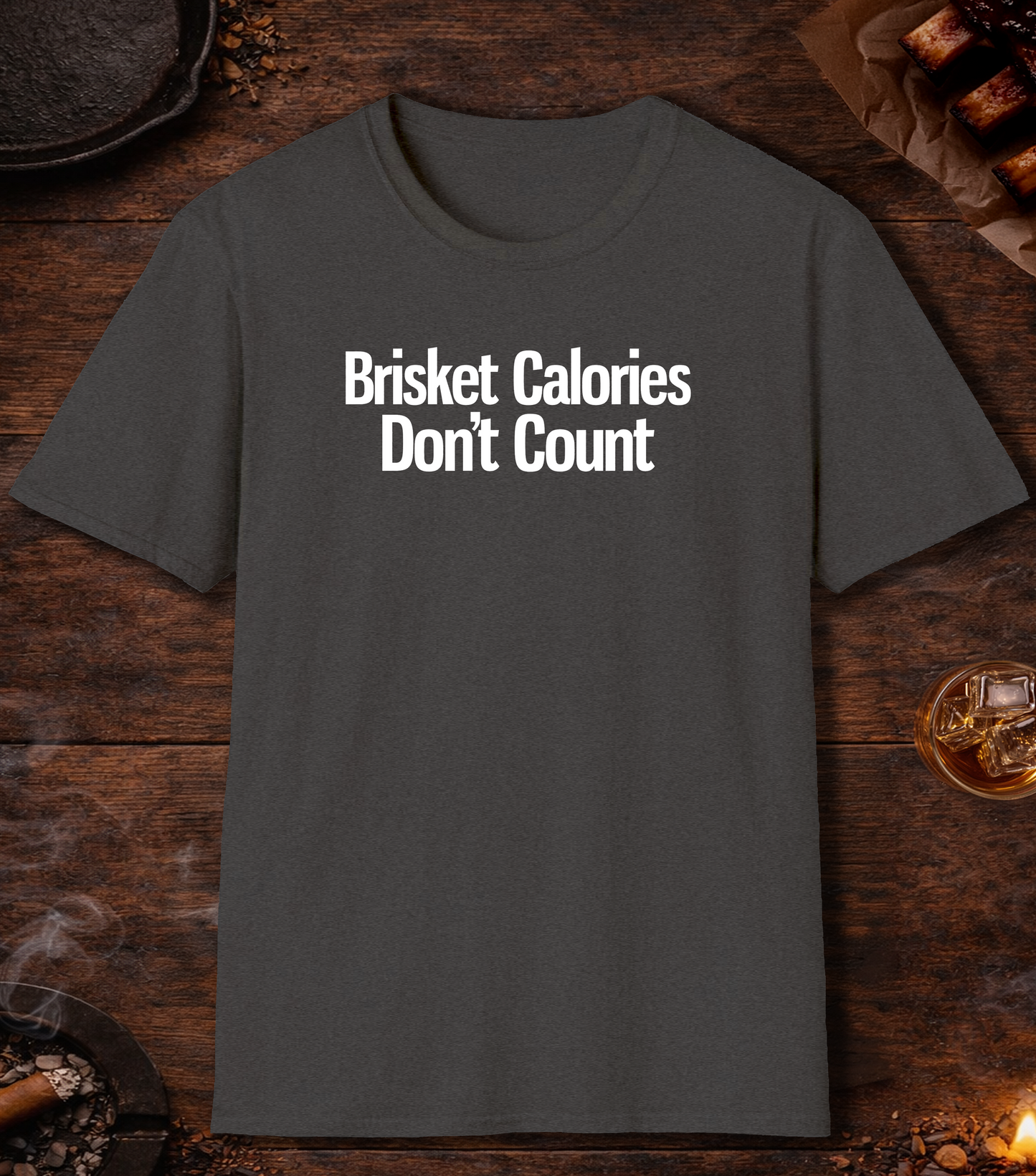 Brisket Calories Dont Count T-Shirt - Dark Heather