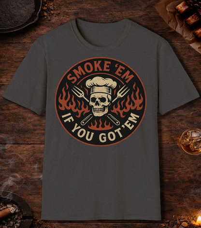 Smoke Em If You've Got Em T-Shirt - Dark Heather
