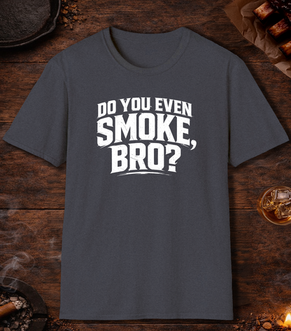 Do You Even Smoke Bro T-Shirt - Heather Navy
