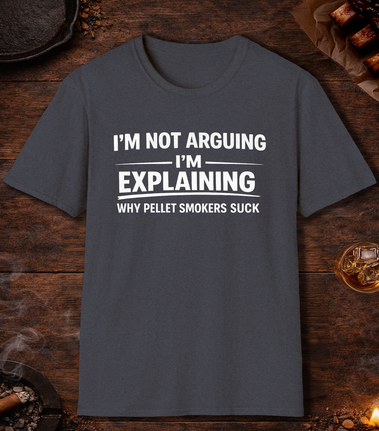Not Arguing Pellet Smokers Suck T-Shirt - Heather Navy
