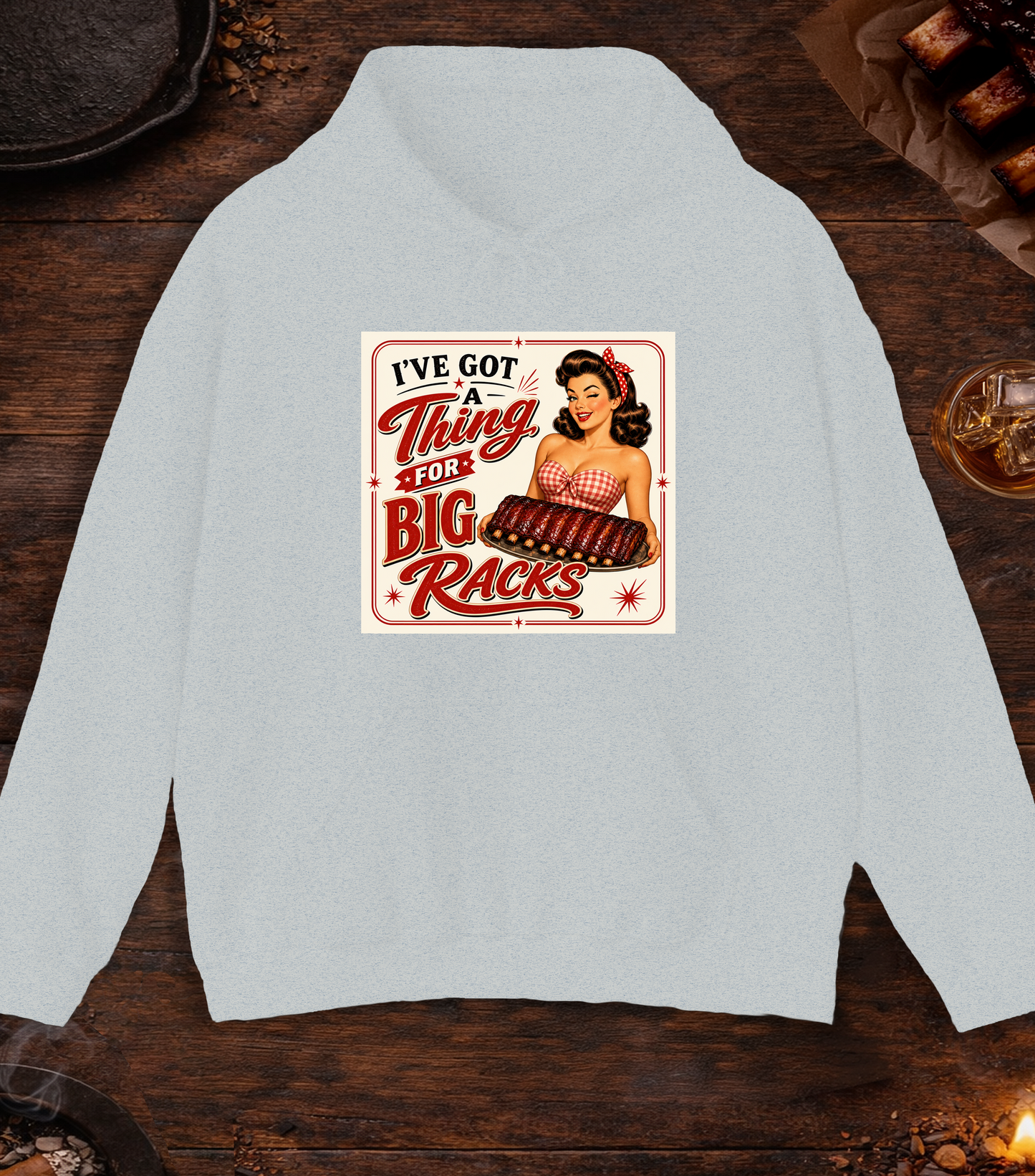 I've Got A Thing For Big Racks Hoodie - Ash