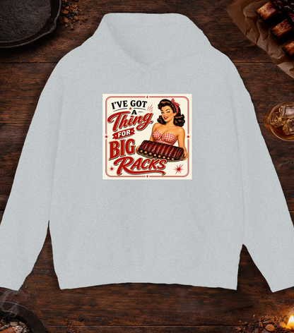 I've Got A Thing For Big Racks Hoodie - Ash