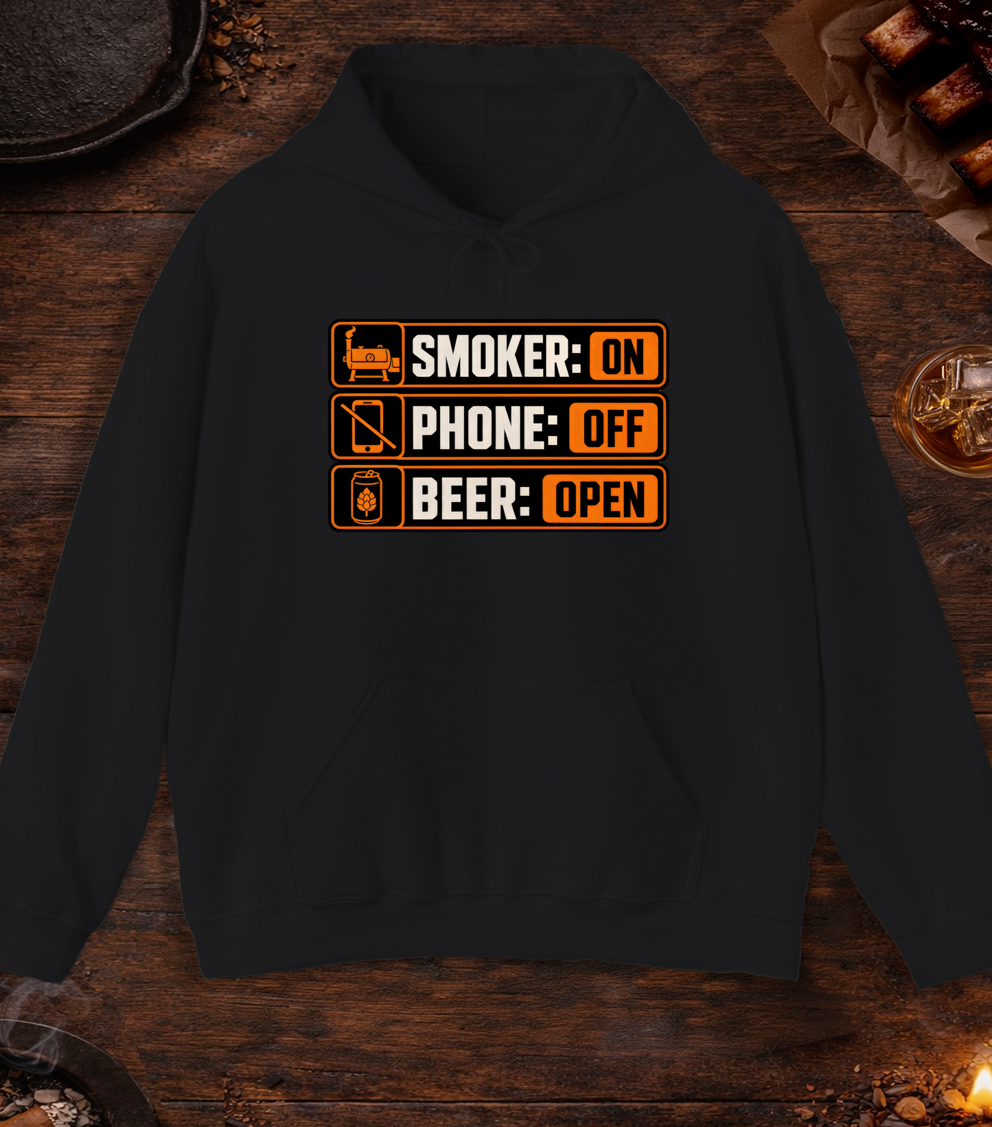 Smoker: On. Phone: Off. Beer: Open. Hoodie - Black
