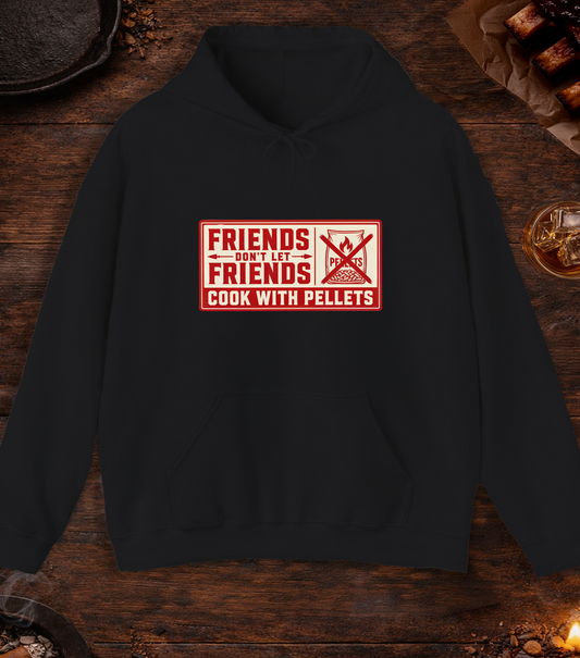 Friends Don't Let Friends Cook with Pellets Hoodie - Black