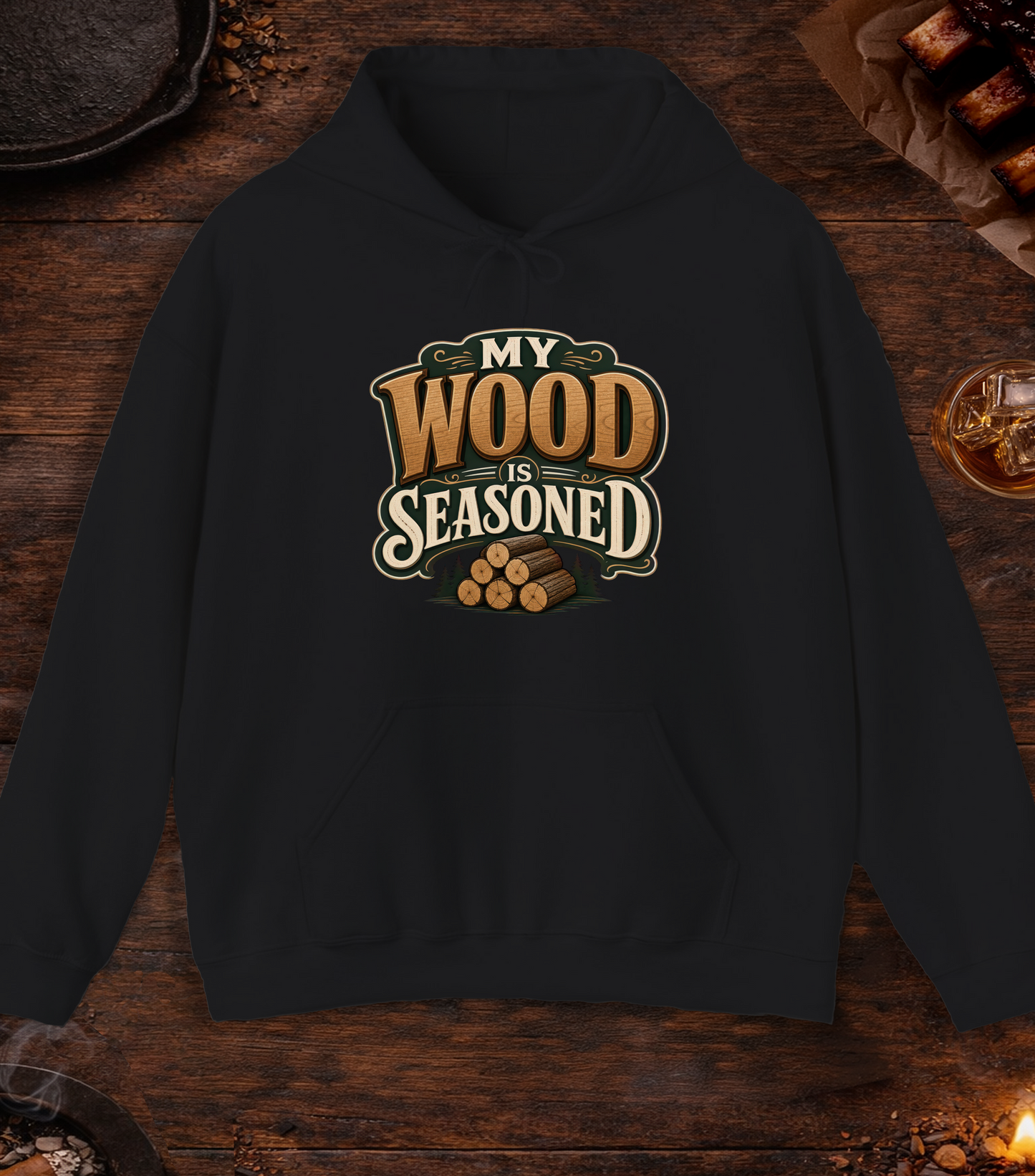Wood Is Seasoned Hoodie - Black