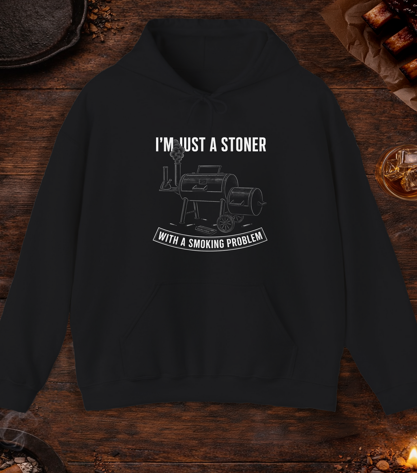 I'm Just A Stoner With A Smoking Problem Hoodie - Black