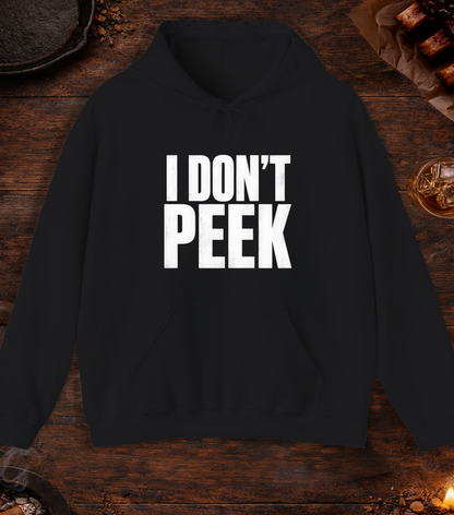 I Don't Peek Hoodie - Black