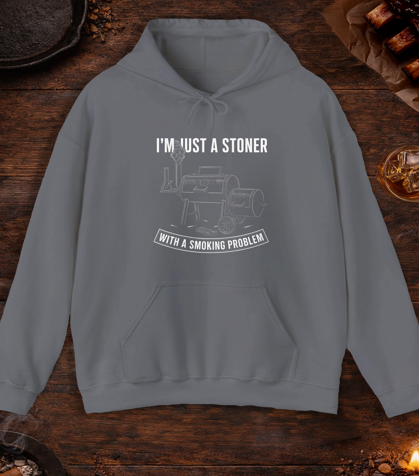 I'm Just A Stoner With A Smoking Problem Hoodie - Charcoal