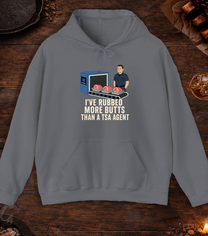 I've Rubbed More Butts Than A TSA Agent Hoodie - Charcoal