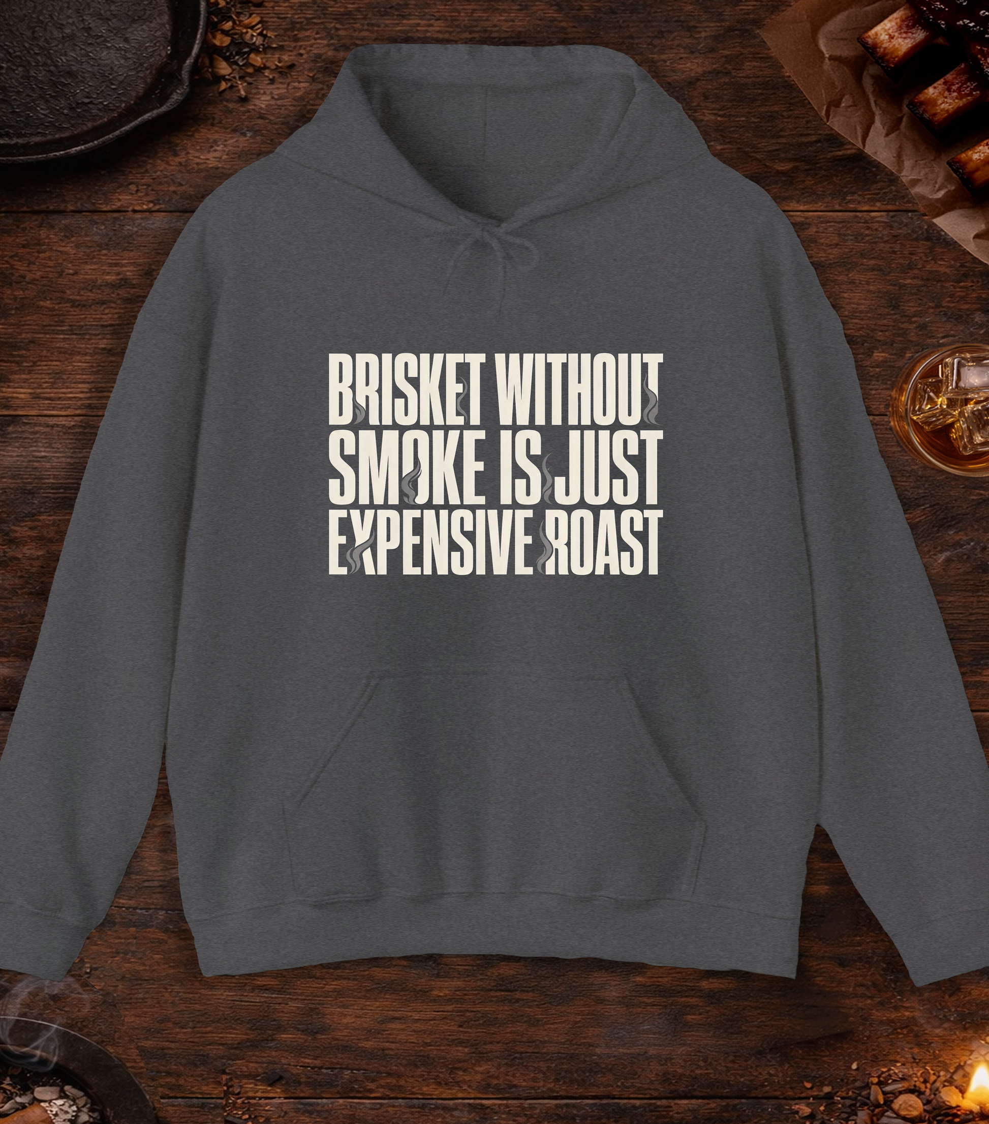 Brisket Without Smoke Hoodie - Dark Heather