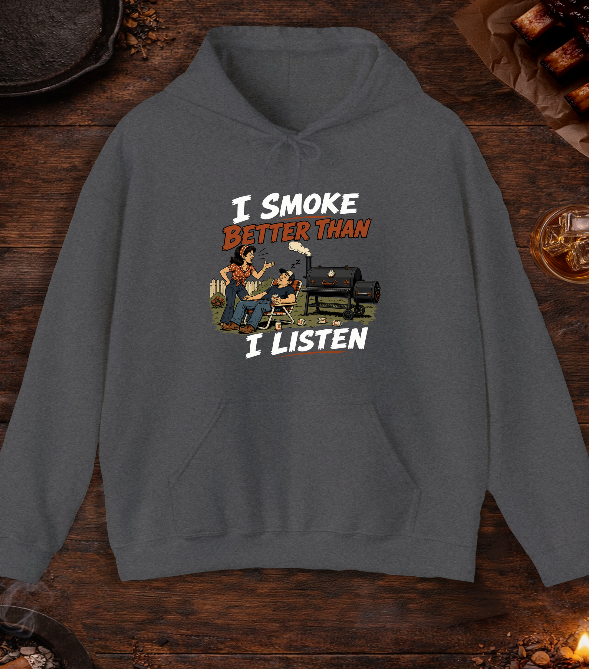 I Smoke Better Than I Listen Hoodie - Dark Heather