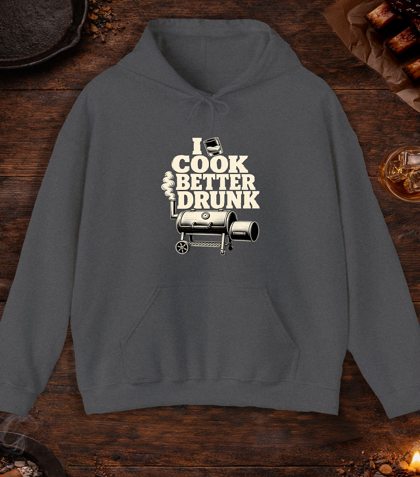 Cook Better Drunk Hoodie - Dark Heather